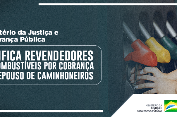MJ notifica revendedores de combustíveis por cobrança de repouso
