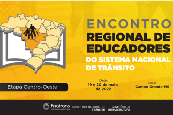 Encontro Regional de Educadores do Senatran acontece em Campo Grande